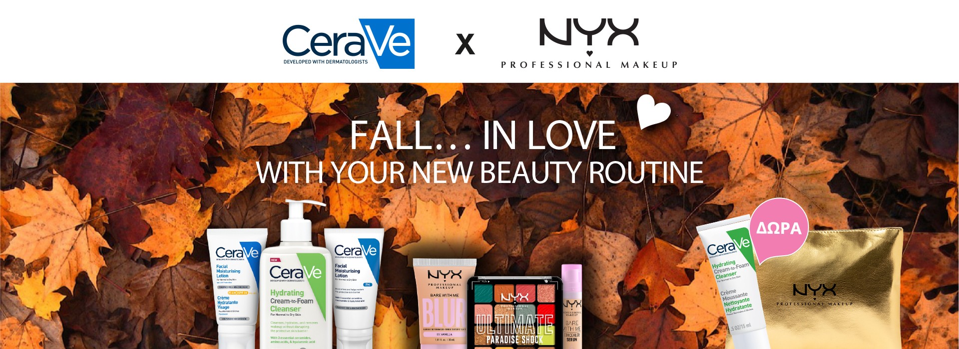 Cerave & NYX